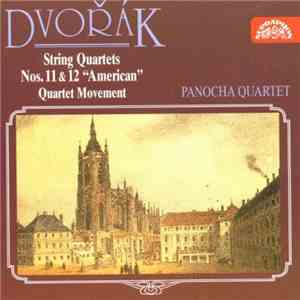 Dvořák, Panocha Quartet - String Quartets No. 11 & 12 "American", Quartet Movement