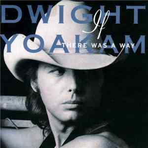 Dwight Yoakam - If There Was A Way