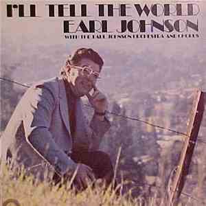 Earl Johnson  with The Paul Johnson Orchestra And Chorus - I'll Tell The World