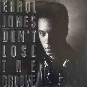 Errol Jones - Don't Lose The Groove