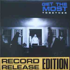Get The Most - Together