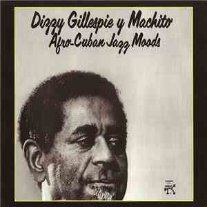 Gillespie Y Machito - Afro-Cuban Jazz Moods