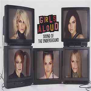 Girls Aloud - Sound Of The Underground