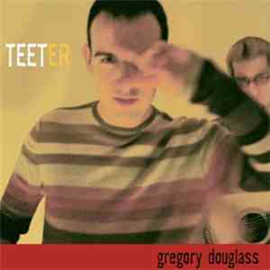 Gregory Douglass - Teeter