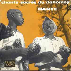 Hanye - Chants Sacrés Du Dahomey Hanye