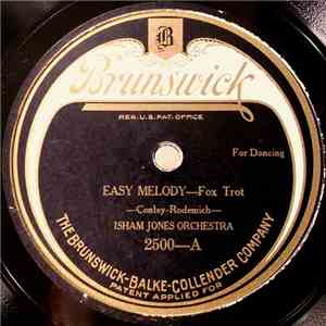 Isham Jones Orchestra - Easy Melody / Somebody's Wrong