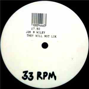 J2k & Wiley  - They Will Not Like You