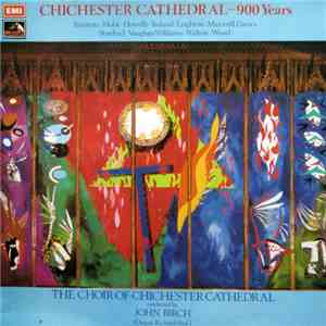 John Birch - Chichester Cathedral - 900 Years (Twentieth Century English Church Music)