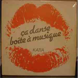 Katia  - Ca Danse Boite A Musique