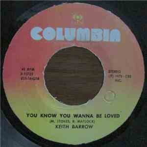 Keith Barrow - You Know You Wanna Be Loved
