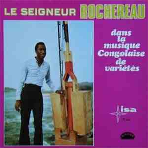 Le Seigneur Rochereau Et L' Orchestre African Fiesta National Le Peuple - Dans La Musique Congolaise De Variétés