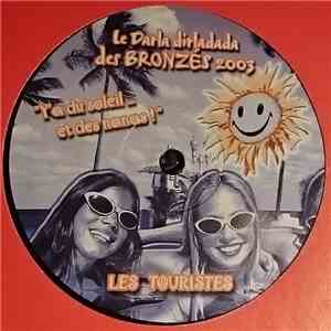 Les Touristes  - Le Darla Dirladada Des Bronzés 2003