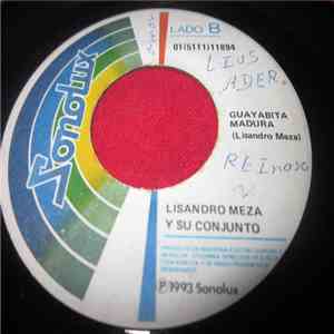 Lisandro Meza Y Su Conjunto - Guayabita Madura / Baila Mi Son