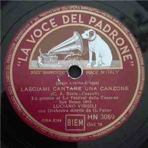 Luciano Virgili - Lasciami Cantare Una Canzone / Canto Della Solitudine