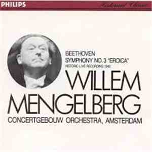 Ludwig van Beethoven, Willem Mengelberg, Concertgebouw Orchestra, Amsterdam - Symphony No. 3 "Eroica"