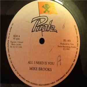 Mike Brooks - All I Need Is You
