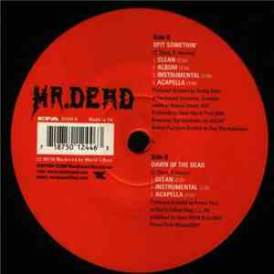 Mr. Dead - Spit Somethin' / Dawn Of The Dead