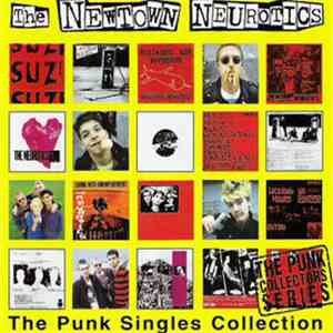 Newtown Neurotics - The Punk Singles Collection
