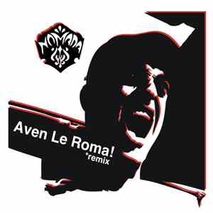 Nomada  - Aven Le Roma! (remix)