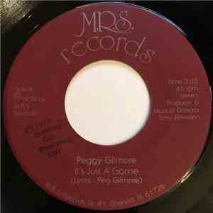 Peggy Gilmore  - It's Just A Game / Loving Without Love