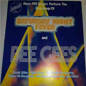 Ppx Singers - PPX Singers Perform The Best Songs Of Saturday Night Fever and Bee Gees
