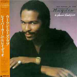 Ray Parker Jr. And Raydio - A Woman Needs Love