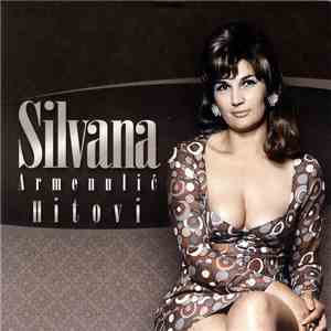 Silvana Armenulić - Hitovi