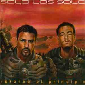 Sólo Los Solo - Retorno Al Principio