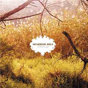 Sparrow Hill - Until You Go