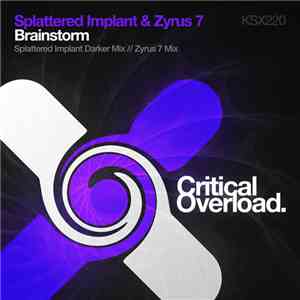 Splattered Implant & Zyrus 7 - Brainstorm