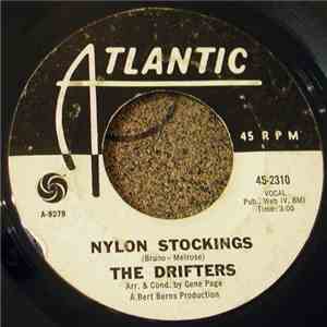 The Drifters - Nylon Stockings / We Gotta Sing
