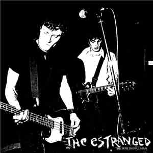 The Estranged - The Subliminal Man