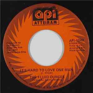 The Fluid Ounces - It's Hard To Love One Man