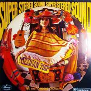 The Mystic Moods Orchestra - Mexican Trip