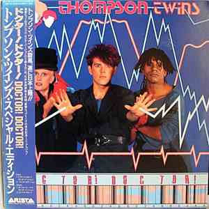 Thompson Twins - Doctor! Doctor!