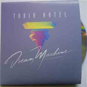 Tokio Hotel - Dream Machine