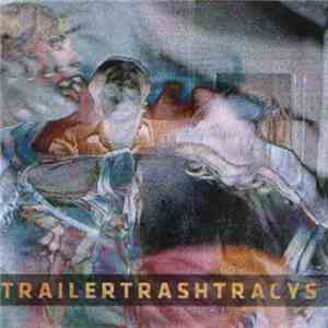 Trailer Trash Tracys - Wish You Were Red