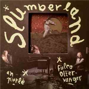 An Pierlé, Fulco Ottervanger - Slumberland