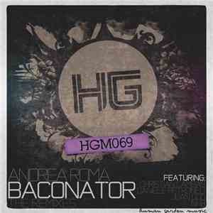 Andrea Roma - Baconator (The Remixes)