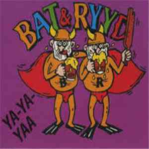 Bat & Ryyd - Ya-Ya-Yaa