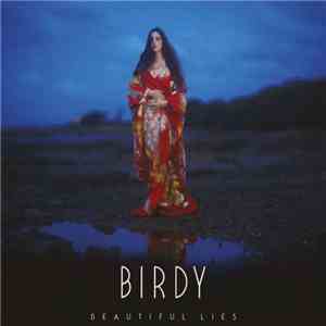 Birdy  - Beautiful Lies