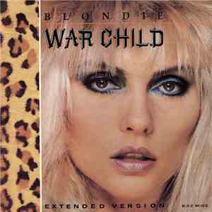 Blondie - War Child