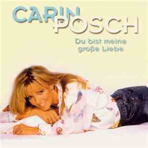 Carin Posch - Du Bist Meine Grosse Liebe