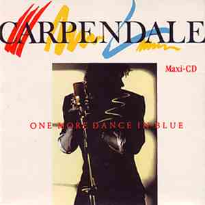 Carpendale - One More Dance In Blue