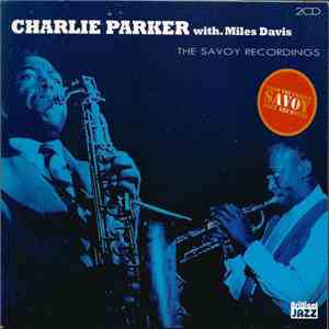 Charlie Parker With. Miles Davis - The Savoy Recordings
