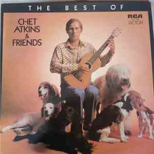 Chet Atkins - The Best Of Chet Atkins And Friends