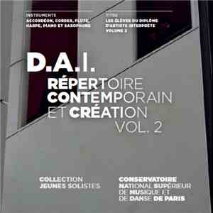 Dahae Boo, Stefano Gervasoni, Aurélio Edler-Copes, George Benjamin, Naoki Sakata, Jérôme Combier, Florent C. Darras - D.A.I. Répertoire Contemporain & Création Vol.2