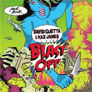 David Guetta & Kaz James - Blast Off