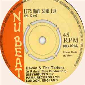 Devon & The Tartons - Let's Have Some Fun / Making Love