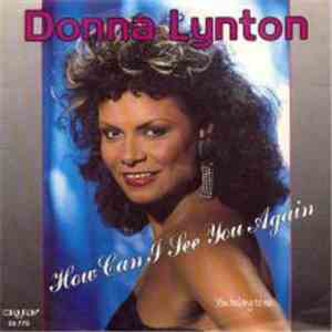 Donna Lynton - How Can I See You Again